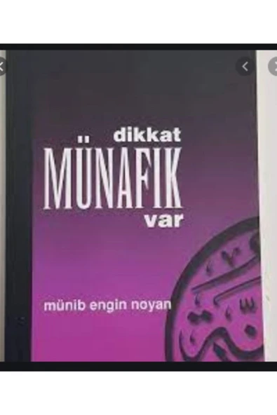 Dikkat Münafık Var