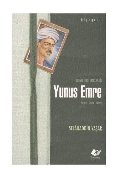 Duru Dili Hak Aşığı Yunus Emre