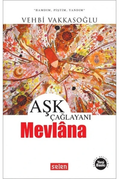 Aşk Çağlayanı Mevlana