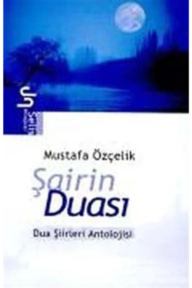 Şairin Duası Dua Şiirleri Antolojisi