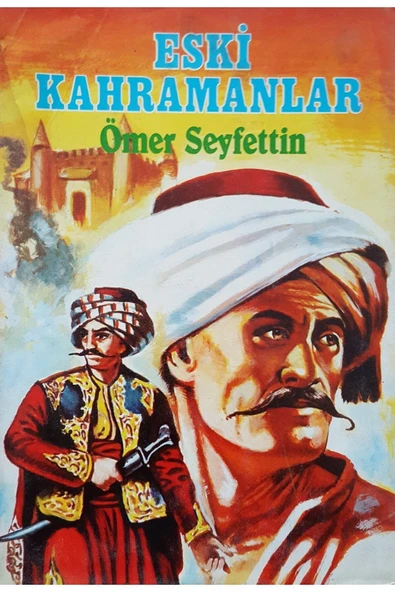 Eski Kahramanlar