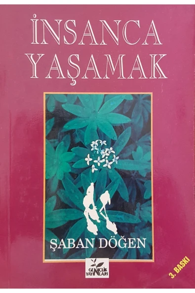 Insanca Yaşamak