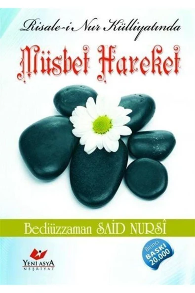 Risale-i Nur Külliyatında Müsbet Hareket