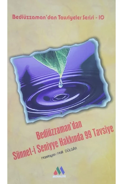 Bediüzzaman'dan Sünnet-i Seniyye Hakkında 99 Tavsiye