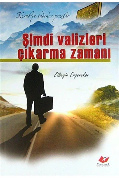 Şimdi Valizleri Çıkarma Zamanı