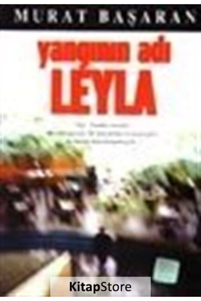 Yangının Adı Leyla