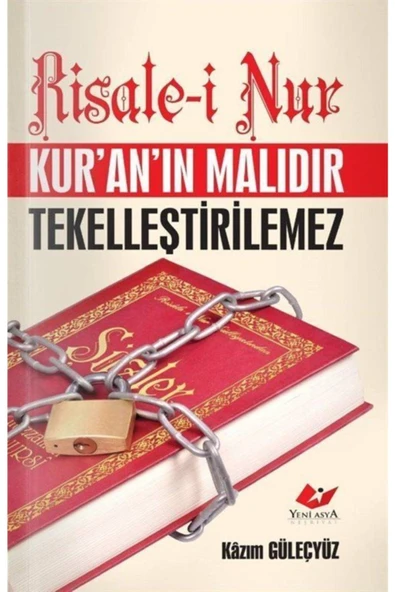 Risale-i Nur Kur'an'ın Malıdır Tekelleştirilemez