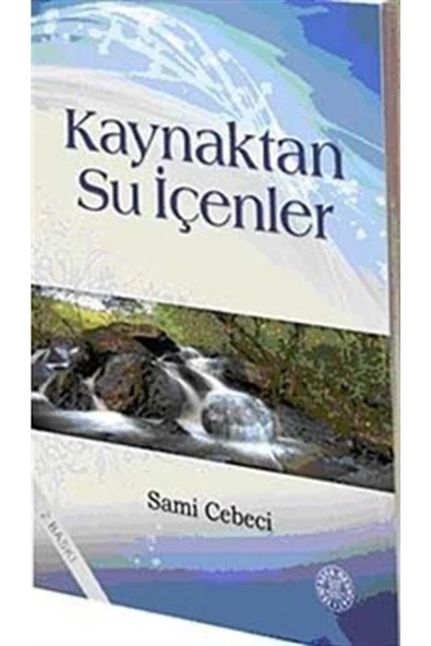 Kaynaktan Su Içenler