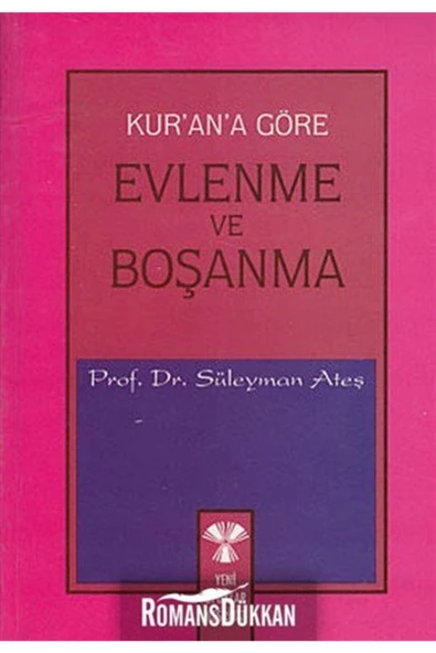 Kur'an'a Göre Evlenme Ve Boşanma