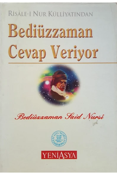 Risale-i Nur Külliyatından Bediüzzaman Cevap Veriyor