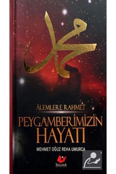 Alemlere Rahmet Peygamberimizin Hayatı
