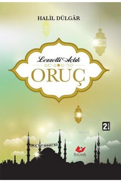 Lezzetli Açlık Oruç