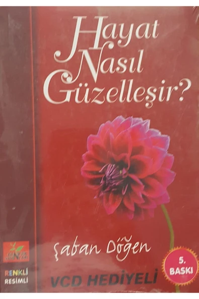 Hayat Nasıl Güzelleşir?