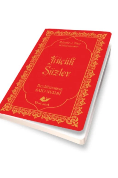 Risale-i Nur Külliyatından Küçük Sözler