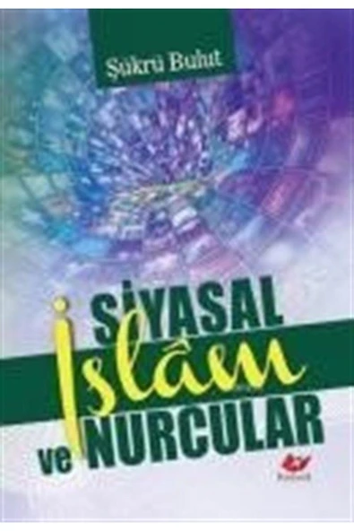 Siyasal Islam Ve Nurcular