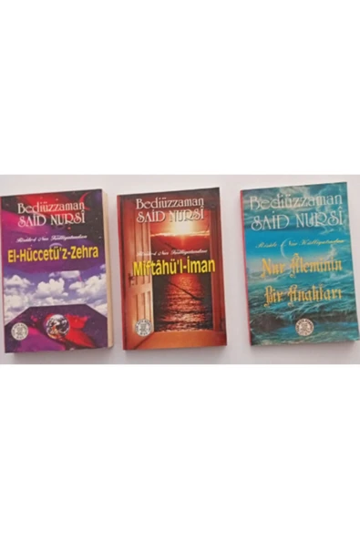 El Hücretül Zehra- Miftahül Iman Nur Aleminin Bir Anahtarı Bediüzzaman Said Nursi