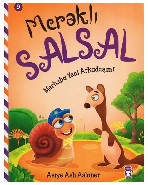 Merhaba Yeni Arkadaşım Meraklı Salsal Timaş Çocuk