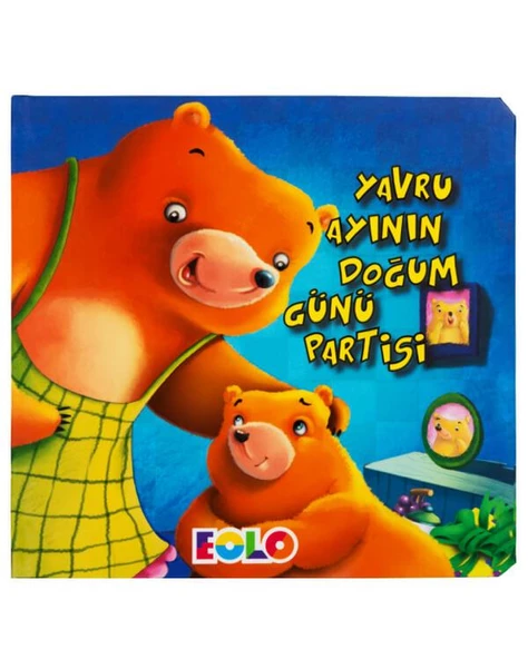 Eolo Yavru Ayının Doğum Günü Partisi