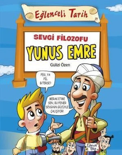 Eğlenceli Bilgi Yayınları Sevgi Filozofu Yunus Emre Gülizi Özen