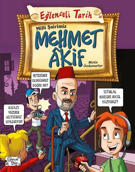 Eğlenceli Bilgi Yayınları Metin Özdamarlar Milli Şairimiz Mehmet Akif