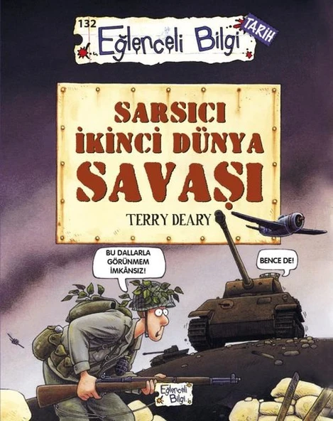 Eğlenceli Bilgi Yayınları Terry Deary Sarsıcı İkinci Dünya Savaşı