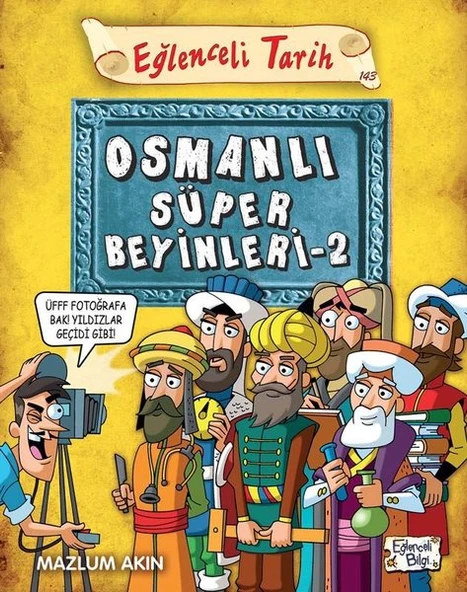 Eğlenceli Bilgi Yayınları Osmanlı Süper Beyinleri 2 Mazlum Akın