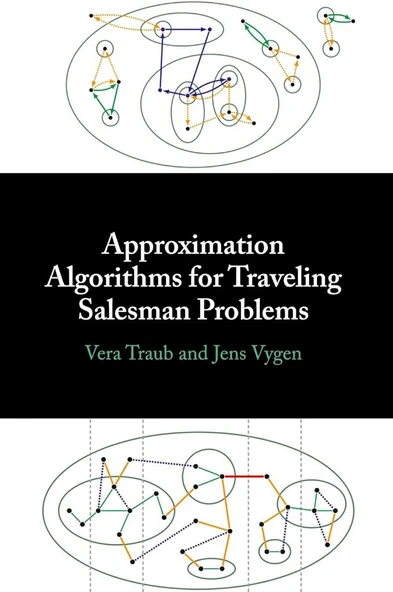 Approximation Algorithms for Traveling Salesman Problems Traub Vygen