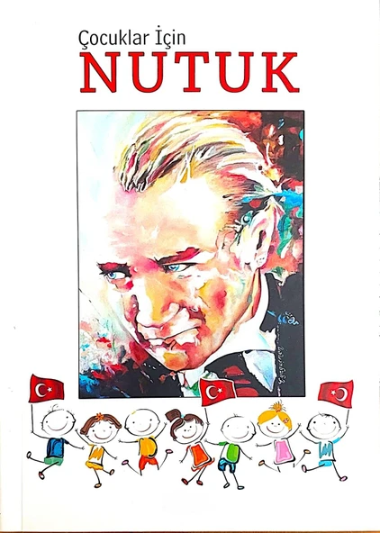 7 - 12 Yaş Çocuklar İçin Atatürk ve Nutuk - 2 Kitap - 176 Sayfa - 3