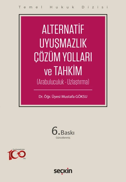 Alternatif Uyuşmazlık Çözüm Yolları ve Tahkim