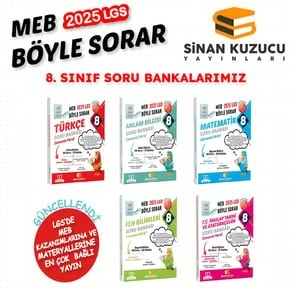 8. SINIF - LGS MEB BÖYLE SORAR SORU BANKASI SETİ ( 2025 LGS ) SİNAN KUZUCU