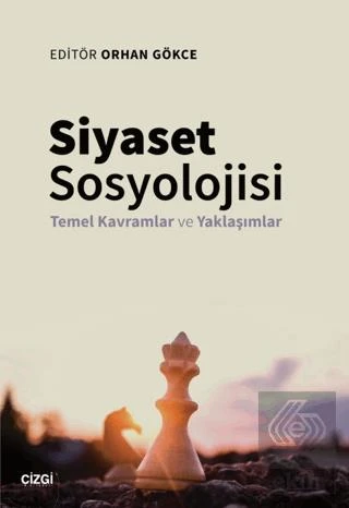 Siyaset Sosyolojisi - Temel Kavramlar ve Yaklaşıml