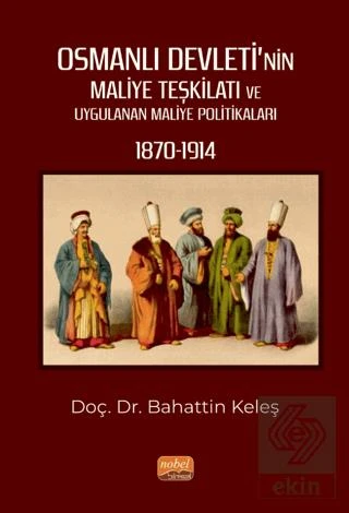 Osmanlı Devleti’nin Maliye Teşkilatı ve Uygulanan