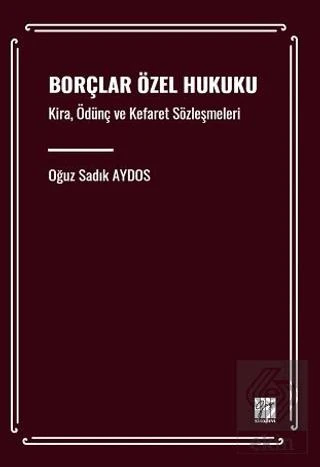 Borçlar Özel Hukuku Kira, Ödünç ve Kefaret Sözleşm - 2