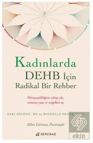 Kadınlarda DEHB İçin Radikal Bir Rehber
