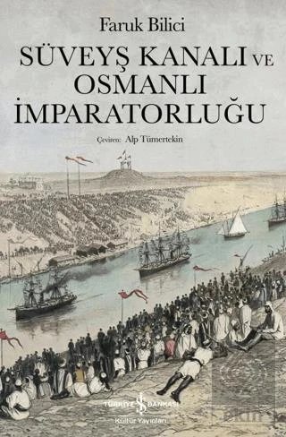 Süveyş Kanalı ve Osmanlı İmparatorluğu - 3