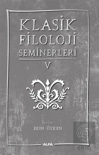 Klasik Filoloji Seminerleri 5