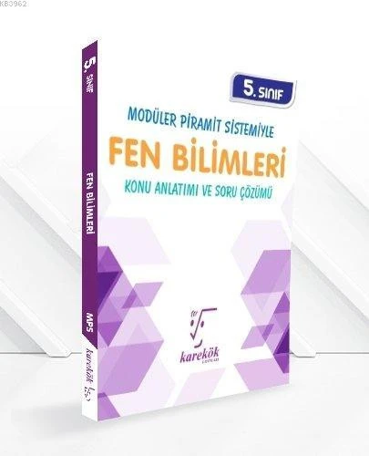 5. Sınıf Fen Bilimleri Konu Anlatımı Ve Soru Çözümü Modüler Piramit Sistemiyle KAREKÖK YAY.