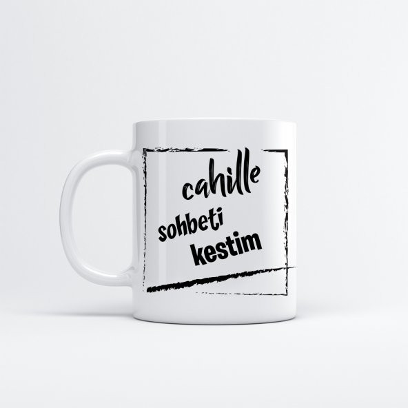 Cahille Sohbeti Kestim Baskılı Kupa