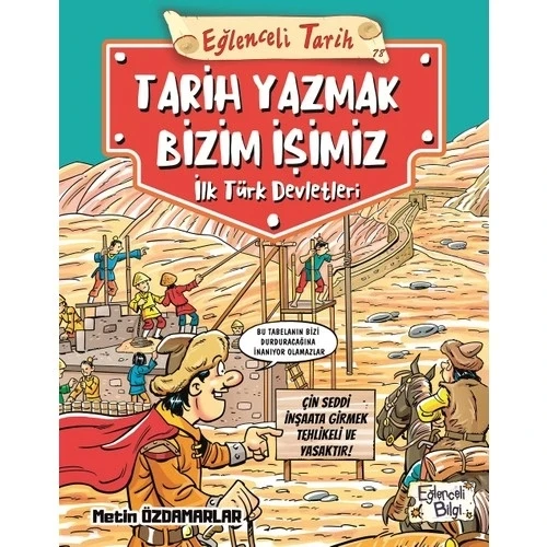 TARİH YAZMAK BİZİM İŞİMİZ İLK TÜRK DEVLETLERİ  EĞLENCELİ BİLGİ   YARIŞMA KİTABI