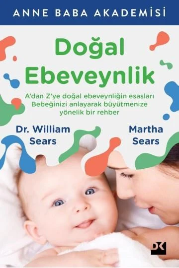 Doğal Ebeveynlik DR. WİLLİAM SEARS, MARTHA SEARS