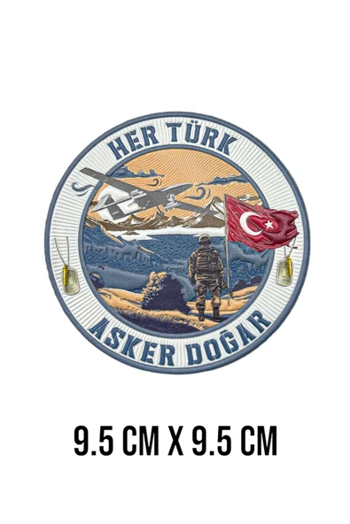 ' Her Türk Asker Doğar ' Yazılı Arma Patch 9,5 x 9,5 cm