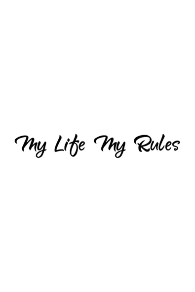My Life My Rules Sticker 20 X 4 Cm