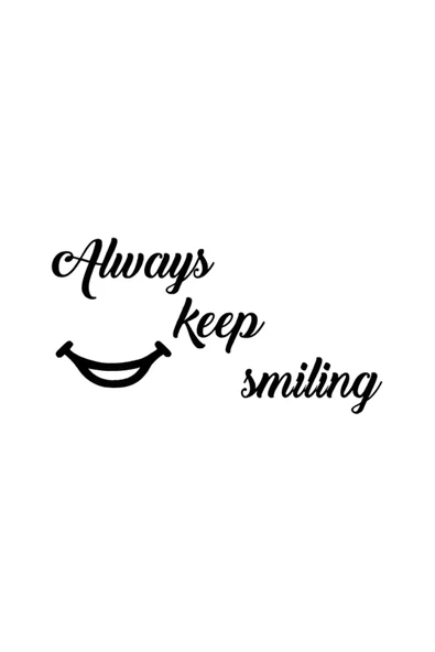 Always Keep Smiling Sticker 30 X 15 Cm