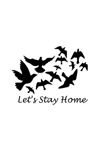 Lets Stay Home Sticker 20 X 16 Cm