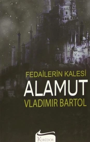 Fedailerin Kalesi Alamut VLADIMIR BARTOL