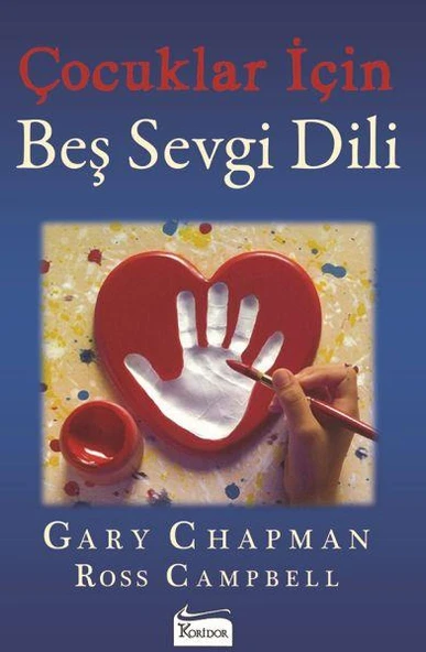 Çocuklar İçin Beş Sevgi Dili GARY CHAPMAN, ROSS CAMPBELL