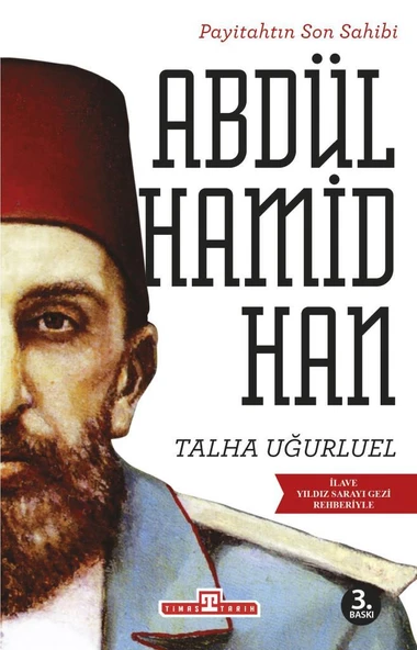 Payitahtın Son Sahibi II. Abdülhamid Han TALHA UĞURLUEL