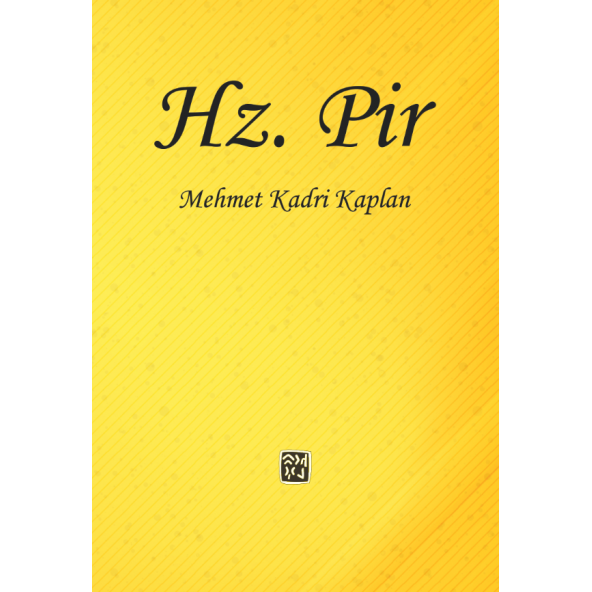 Hz. Pir - Mehmet Kadri Kaplan