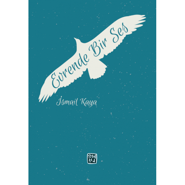 Evrende Bir Ses - İsmail Kaya
