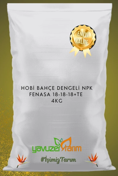 Hobi Bahçe Dengeli NPK Fenasa 18-18-18+TE Gübre Bitki Çiçek Fidan Çim Gübresi 4Kg - 3